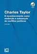 (PDF) Charles Taylor. O reconhecimento como mediação e subsunção de ...