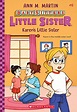 Karen's Little Sister (Baby-Sitters Little Sister #6) (English Edition ...