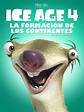 Ice Age 4: La formación de los continentes | SincroGuia TV