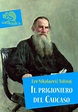 Il prigioniero del Caucaso (ebook), Paolo Brera | 9788862185691 ...