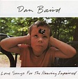 Love Songs for the Hearing Impaired: Dan Baird: Amazon.ca: Music