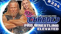 Rocky Mountain Pro Wrestling | Charged 334 FULL EPISODE - YouTube