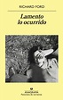 LAMENTO LO OCURRIDO. FORD, RICHARD. Libro en papel. 9788433980519 ...