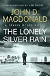 The Lonely Silver Rain: Introduction by Lee Child by John D MacDonald ...