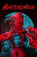 Hunter's Moon (2020) - Posters — The Movie Database (TMDb)