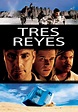 Tres reyes - película: Ver online completas en español
