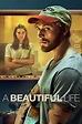 A Beautiful Life (2023) — The Movie Database (TMDB)