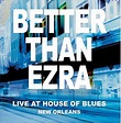 Live At The House Of Blues New Orleans (2004) - Better Than Ezra Albums ...