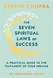 The Seven Spiritual Laws of Success by Deepak Chopra - Penguin Books ...