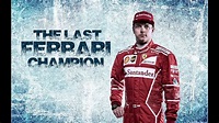 Kimi Raikkonen The last FERRARI champion ᴴᴰ - YouTube