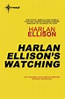 Harlan Ellison's Watching by Harlan Ellison - Books - Hachette Australia