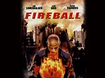Fireball - Movie Reviews