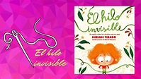CUENTO El Hilo INVISIBLE 👨‍👩‍👧 Vínculos Familiares 🎈 Libro de Miriam ...