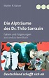 Die Alpträume des Dr. Thilo Sarrazin von Walter R. Kaiser - Buch ...