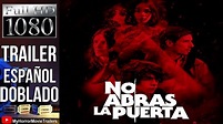 No Abras La Puerta (2022) (Trailer HD) - Humberto Hinojosa Ozcariz ...