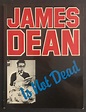 James Dean is Not Dead by Steven Morrissey. 1st – uncredited & 2nd ...