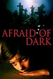 Afraid of the Dark - vpro cinema - VPRO