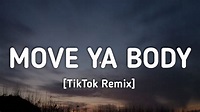 CHAMOS - Move Ya Body [TikTok Remix] - YouTube Music