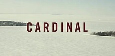 Cardinal (serie de televisión) PremisayReparto y personajes