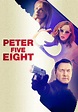 Peter Five Eight streaming: where to watch online?