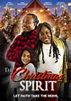 The Christmas Spirit (2022) Drama, Directed By Marquand Ragland