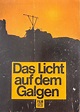 Das Licht auf dem Galgen - Das Licht auf dem Galgen (1976) - Film ...