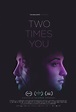 Two Times You - Cartel de Dos veces tú (2018) - eCartelera