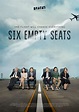 Six Empty Seats (TV Series 2020–2021) - IMDb