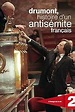 Drumont, histoire d'un antisémite français (TV Movie 2011) - IMDb