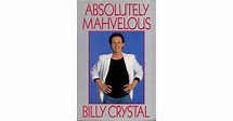 Absolutely Mahvelous by Billy Crystal
