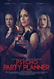 Psycho Party Planner (TV Movie 2020) - IMDb