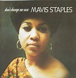 My Blog TOO 2: Mavis Staples - Don't Change Me Now [1988]