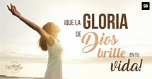 ¡Que la gloria de Dios se manifieste en tu vida! - es.Jesus.net