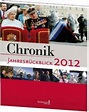 Chronik Jahresrückblick 2012 - Bertelsmann Chronik - lehrerbibliothek.de