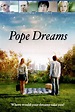 Pope Dreams | Rotten Tomatoes