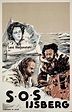 S O S Iceberg 1933 Director: Tay Garnett Writers: Arnold Fanck (story ...