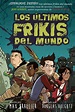 Los últimos frikis del mundo de Max Brallier se convierte en serie ...