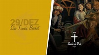 29/12 – São Tomás Becket – CatolicaWeb
