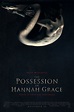 The Possession of Hannah Grace (2018) - Posters — The Movie Database (TMDb)