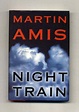 Night Train - 1st US Edition/1st Printing | Martin Amis | Books Tell ...