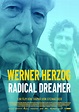 Werner Herzog: Radical Dreamer (2022) - IMDb
