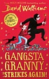 Gangsta Granny Strikes Again! by David Walliams, Paperback ...