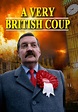 Watch A Very British Coup - Free TV Series | Tubi