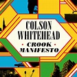 Crook Manifesto by Colson Whitehead - Books - Hachette Australia