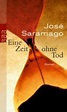 „Eine Zeit ohne Tod“ von José Saramago – Geile-Zeile