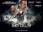 Movie Review - Shot Caller (2017)
