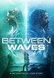 Between Waves (2020) - IMDb