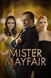 Mister Mayfair (TV Series) — The Movie Database (TMDB)