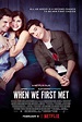 Netflix original movie: 'When We First Met' | WHO Magazine