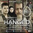 Yeh Hai Judgement Hanged Till Death Movie: Review | Release Date (2016 ...